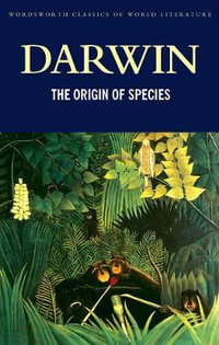 Origin of the Species : Classics of World Literature - CHARLES DARWIN