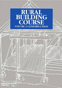 Rural Building Course Volume 3 : Construction - TOOL