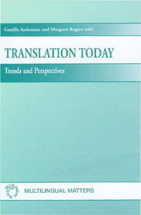 Translation Today : Trends and Perspectives : Trends and Perspectives - Gunilla Anderman