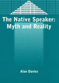 Native Speakermyth & Reality 2nd E. : Myth and Reality - Alan Davies