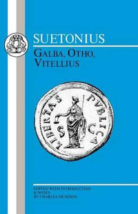 Suetonius : Galba, Otho, Vitellius - Suetonius