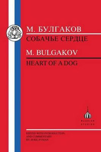 Bulgakov : Heart of a Dog - Mikhail Bulgakov