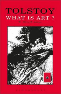 Tolstoy : What Is Art? - L. N. Tolstoy