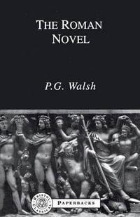 The Roman Novel : Bcpaperbacks - P. G. Walsh