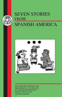 Vargas Llosa : Seven Stories from Spanish America - Gordon Brotherston