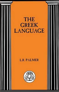 The Greek Language - Leonard R. Palmer