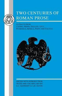 Two Centuries of Roman Prose : Latin Texts - Arthur Robin Davis