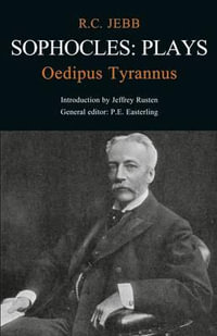 Sophocles : Plays: Oedipus Tyrannus - Sophocles