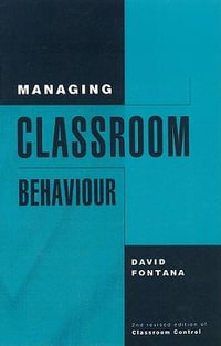 Managing Classroom Behaviour - David Fontana