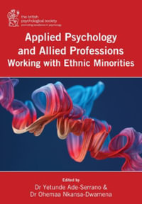 Applied Psychology and Allied Professions Working with Ethnic Minorities - Dr Yetunde Ade-Serrano