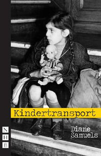 Kindertransport : NHB Modern Plays - Diane Samuels