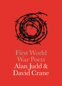 First World War Poets : National Portrait Gallery Companions - Alan Judd