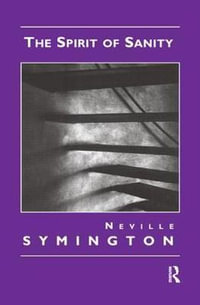 The Spirit of Sanity - Neville Symington