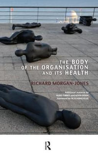 The Body of the Organisation and its Health - Richard Morgan-Jones