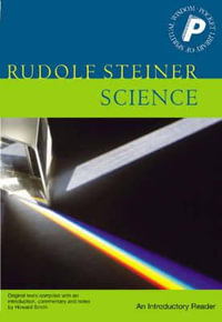 Science:  : an Introductory Reader: An Introductory Reader - Rudolf Steiner