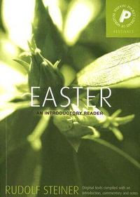 Easter:  : An Introductory Reader - Rudolf Steiner