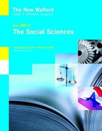 The New Walford Guide to Reference Resources : Volume 2: The Social Sciences - R G Lester