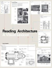 Reading Architecture : A Visual Lexicon - Owen Hopkins