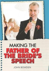 Making the Father of the Bride's Speech : William Lorimer - John Bowden