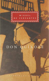 Don Quixote : Everyman's Library classics - Miguel De Cervantes