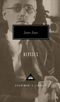 Ulysses : Everyman's Library classics - James Joyce