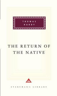 The Return of the Native : Everyman's Library classics - Thomas Hardy