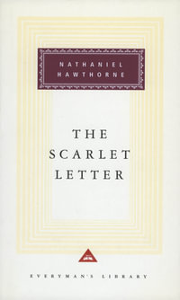 The Scarlet Letter : Everyman's Library classics - Nathaniel Hawthorne