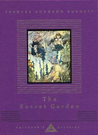 The Secret Garden : Everyman's Library CHILDREN'S CLASSICS - Frances Hodgson Burnett