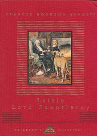 Little Lord Fauntleroy : Everyman's Library CHILDREN'S CLASSICS - Frances  Hodgson Burnett