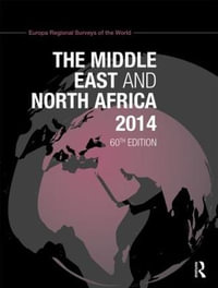 The Middle East and North Africa 2014 : The Middle East and North Africa - Europa Publications