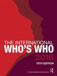 The International Who's Who 2016 : The International Who's Who - Europa Publications