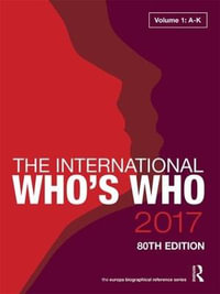 The International Who's Who 2017 : The International Who's Who - Europa Publications