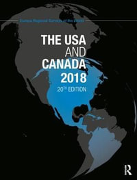 The USA and Canada 2018 : The Europa Regional Surveys of the World - Europa Publications