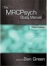 The MRCPsych Study Manual : Masterpass Series - Ben Green