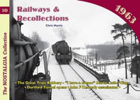 Railways and Recollections : 1963 - Chris Harris