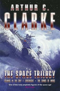 Space Trilogy : Islands in the Sky. Earthlight. The Sands of Mars. - Arthur C Clarke