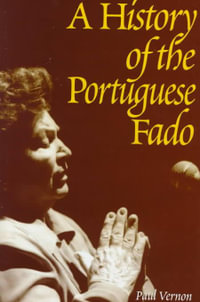 A History of the Portuguese Fado - Mr. Paul Vernon