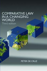 Comparative Law in a Changing World - Peter De Cruz