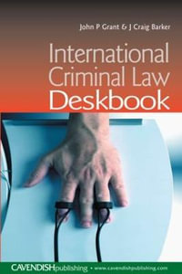 International Criminal Law Deskbook - Craig Barker