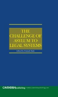 The Challenge of Asylum to Legal Systems - Prakash Shah