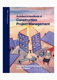 Architect's Handbook of Construction Project Management - David Langford