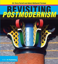 Revisiting Postmodernism - Sir Terry Farrell