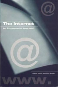 The Internet : An Ethnographic Approach - Daniel Miller