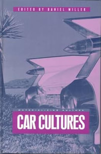 Car Cultures : Materializing Culture Series - Daniel Miller