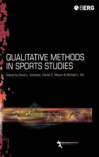 Qualitative Methods in Sports Studies : Sport Commerce and Culture - David L. Andrews