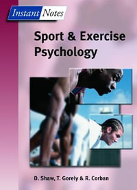 BIOS Instant Notes in Sport and Exercise Psychology : Instant Notes - Dave Shaw