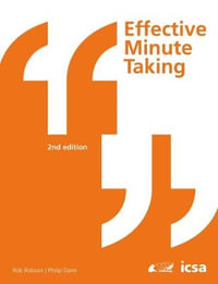 Effective Minute Taking 2nd Edition - Rob Robson