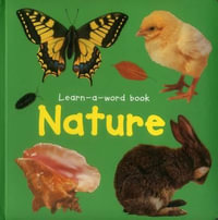 Learn-a-word Book : Nature - Tuxworth Nicola