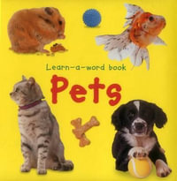 Learn-a-word Book : Pets - Tuxworth Nicola