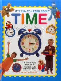 It's Fun to Learn About Time - Holden Adriane